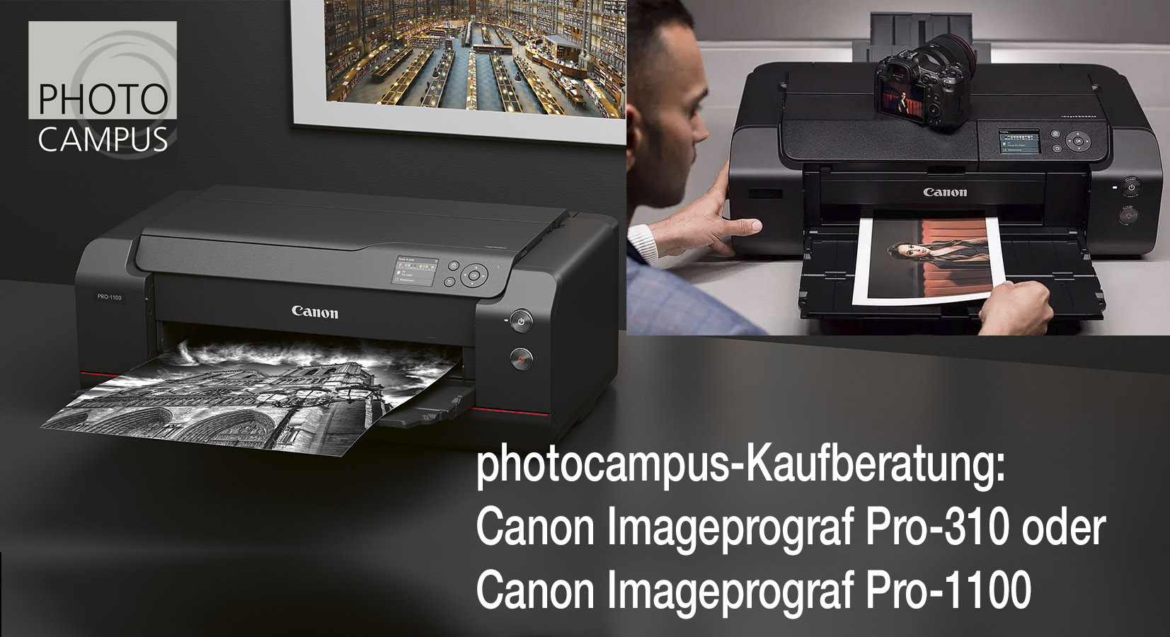 Gen&uuml;gt mir der Canon IMageprograf Pro-310 oder nehme ich gleich den ultimativen Pro-1100 von Canon?